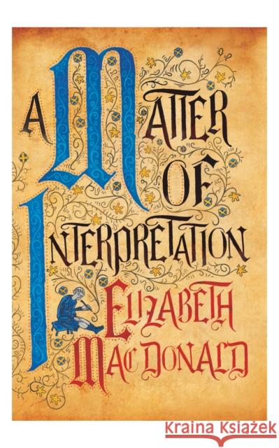 A Matter of Interpretation Elizabeth Mac Donald   9781912054701 Fairlight Books