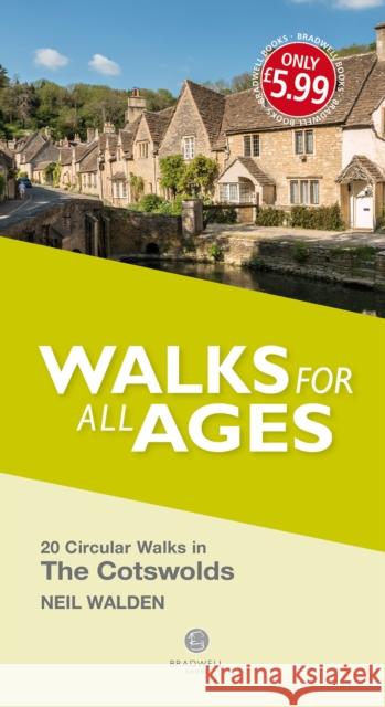 Walks for all Ages The Cotswolds Neil Walden   9781912060672 Bradwell Books