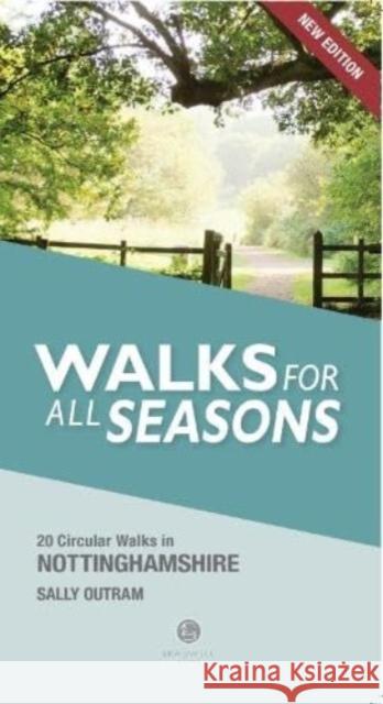 Walking Nottinghamshire Walks for All Seasons Sally Outram 9781912060924 Bradwell Books
