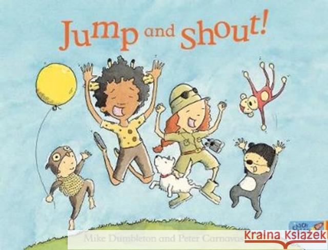 Jump and Shout Mike Dumbleton, Peter Carnavas 9781912076413 New Frontier Publishing