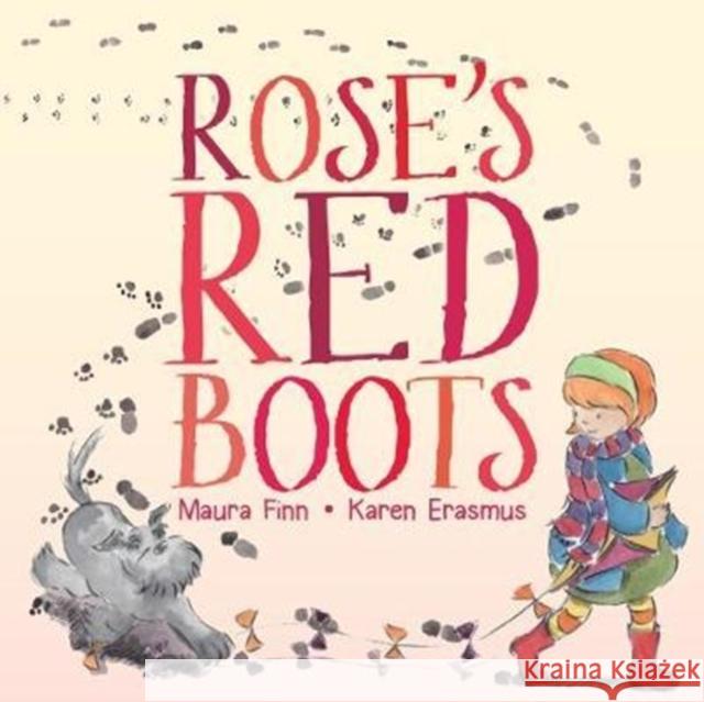 Rose's Red Boots Maura Finn 9781912076970 