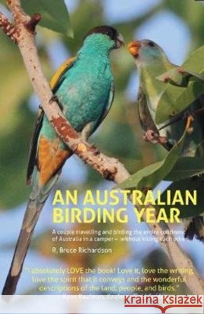 An Australian Birding Year R Bruce Richardson 9781912081387