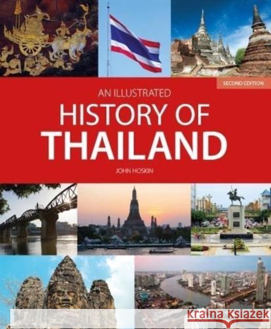 An Illustrated History of Thailand (2nd edition) Hoskin, John 9781912081882