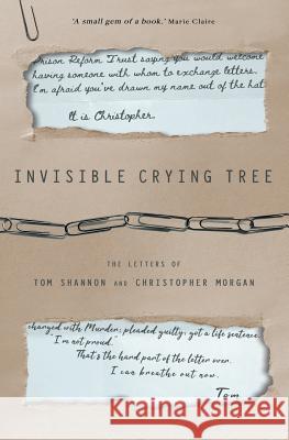 Invisible Crying Tree Christopher Morgan Tom Shannon Jennie Rawlings 9781912091164 Shannon Trust