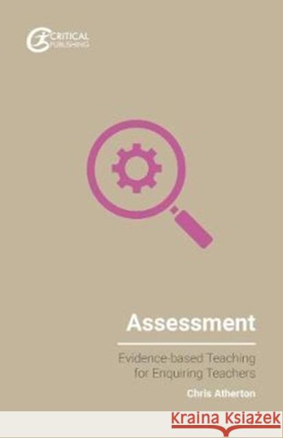 Assessment Chris Atherton 9781912096497 Critical Publishing