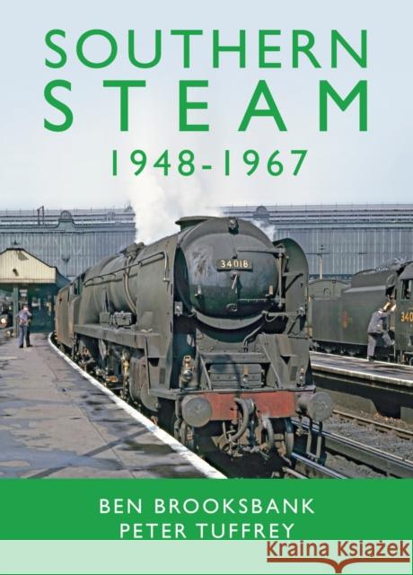 Southern Steam 1948-1967 Peter Tuffrey 9781912101238 Great Northern Books Ltd