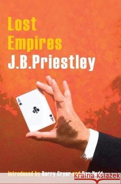 Lost Empires J. B. Priestley 9781912101962 Great Northern Books Ltd