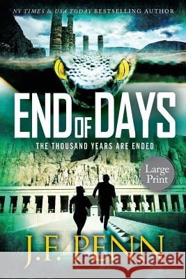 End of Days: Large Print Edition J F Penn 9781912105120 Curl Up Press