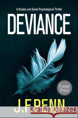 Deviance: Large Print Edition J. F. Penn 9781912105496 Curl Up Press