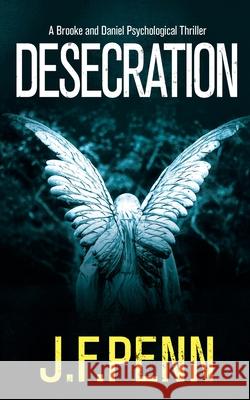 Desecration J. F. Penn 9781912105649 Curl Up Press