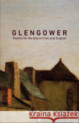 Glengower: Poems for No One in Irish and English Gabriel Rosenstock 9781912111534 Onslaught Press