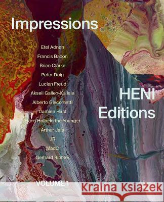 Impressions: Heni Editions, Volume 1 Hans Ulrich Obrist 9781912122608 Heni Publishers