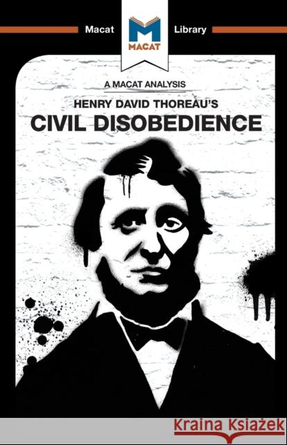 An Analysis of Henry David Thoraeu's Civil Disobedience Toth, Mano 9781912127054