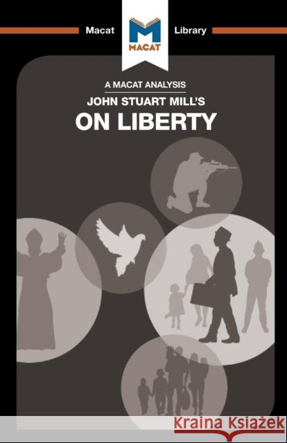 An Analysis of John Stuart Mill's on Liberty Campi, Ashleigh 9781912127207