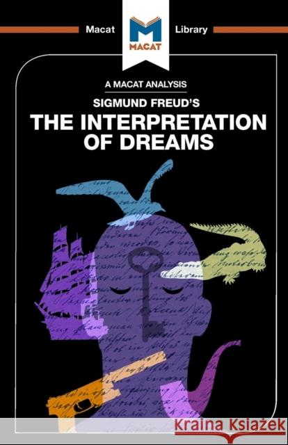 An Analysis of Sigmund Freud's The Interpretation of Dreams William Jenkins   9781912127436 Macat International Limited