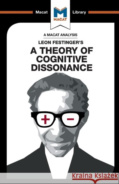 An Analysis of Leon Festinger's a Theory of Cognitive Dissonance Morvan, Camille 9781912127818 Macat International Limited
