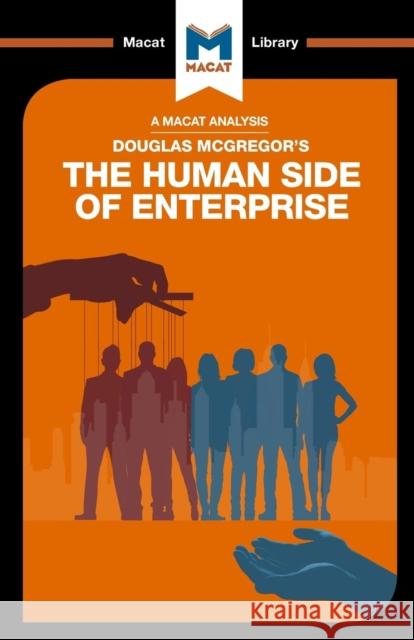 An Analysis of Douglas McGregor's The Human Side of Enterprise Stoyan Stoyanov Monique Diderich  9781912128181