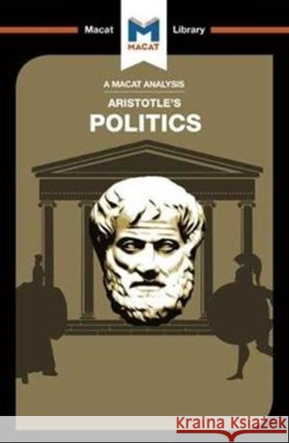 An Analysis of Aristotle's Politics Riley Quinn 9781912128372