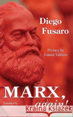 Marx, again!: The Spectre Returns Fusaro, Diego 9781912142002 Whitelocke Publications