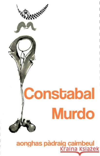 Constabal Murdo Angus Peter Campbell 9781912147496