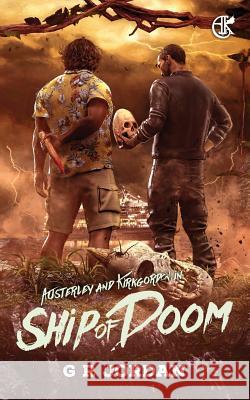 Ship of Doom G. R. Jordan 9781912153398 Gary Ross-Jordan