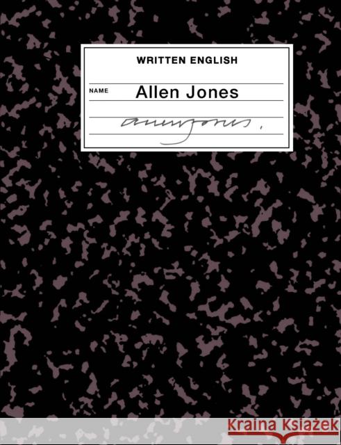 Written English: An artist's book by Allen Jones Allen Jones 9781912165414