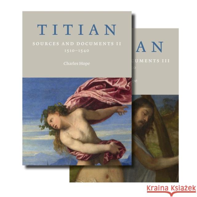 Titian: Sources and Documents Charles Hope 9781912168231 Ad Ilissvm