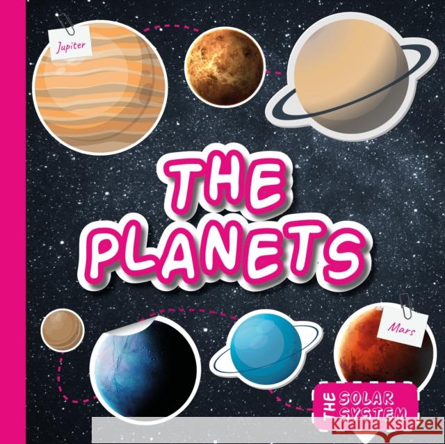 The Planets Gemma McMullen   9781912171743 The Secret Book Company