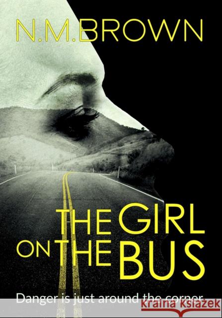 The Girl on the Bus N. M. Brown 9781912175161 Bloodhound Books