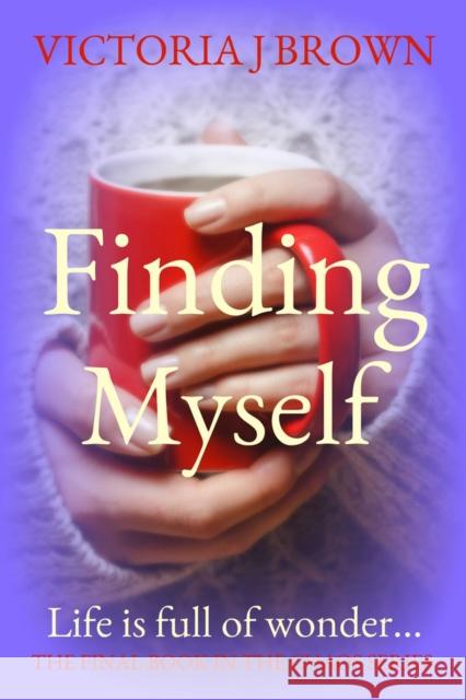 Finding Myself Victoria J. Brown 9781912175840