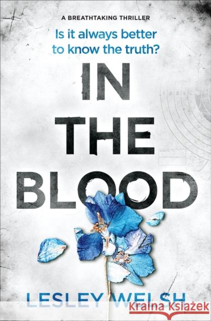 In the Blood: A Breathtaking Thriller Walsh, Lesley 9781912175925 Bloodhound Books