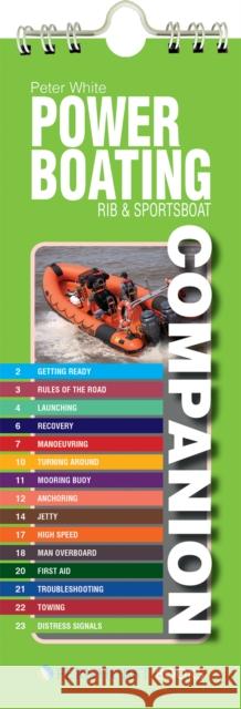 Powerboating Companion: Rib & Sportsboat Companion Peter White 9781912177202