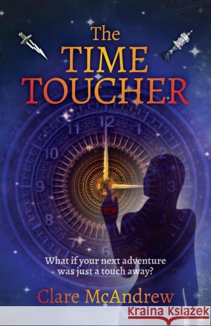 The Time Toucher Clare McAndrew 9781912183029 UK Book Publishing