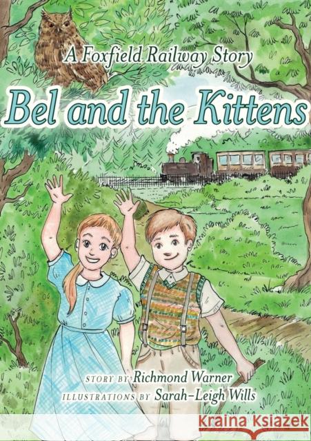 Bel and the Kittens Richmond Warner 9781912183234 UK Book Publishing