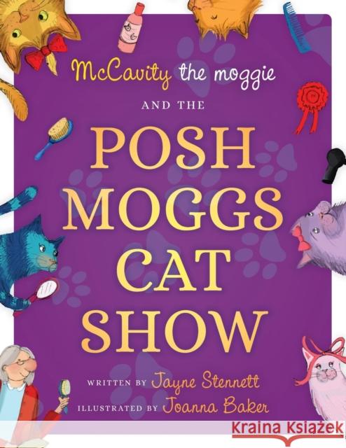 McCavity the Moggie and the Posh Moggs Cat show Stennett, Jayne 9781912183265