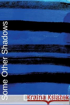 Some Other Shadows David Miller 9781912211920 Knives Forks and Spoons