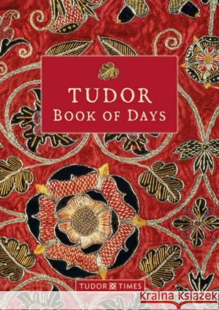 Tudor Book of Days Tudor Times 9781912213238