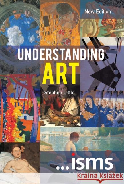 Understanding Art Stephen (Royal Academy, UK) Little 9781912217212 Bloomsbury Publishing PLC