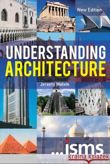 Understanding Architecture Melvin, Jeremy 9781912217236 Herbert Press