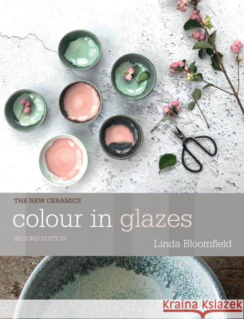 Colour in Glazes Linda Bloomfield 9781912217823