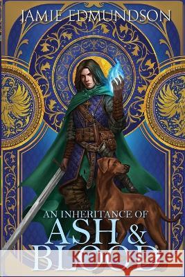An Inheritance of Ash and Blood Jamie Edmundson   9781912221103 Rarn Publishing