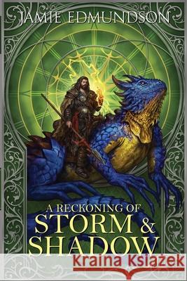 A Reckoning of Storm and Shadow Jamie Edmundson 9781912221189 Rarn Publishing