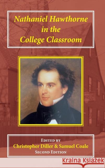 Nathaniel Hawthorne in the College Classroom: Contexts, Materials, and Approaches Christopher Diller Samuel Coale 9781912224203 Edward Everett Root