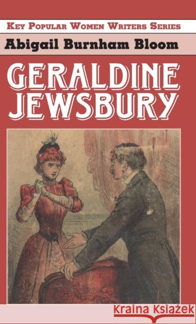 Geraldine Jewsbury Abigail Burnham Bloom 9781912224883 Edward Everett Root