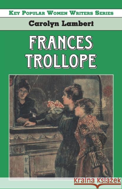 Frances Trollope Carolyn Lambert 9781912224968 Edward Everett Root