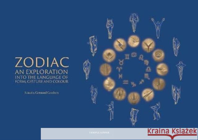 Zodiac: An Exploration into the Language of Form, Gesture and Colour  9781912230396 Temple Lodge Publishing