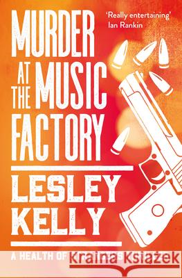 Murder at the Music Factory Lesley Kelly 9781912240937 Sandstone Press Ltd