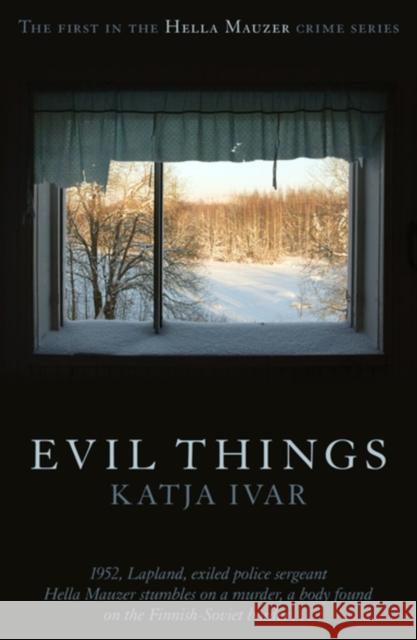 Evil Things Katja Ivar 9781912242092