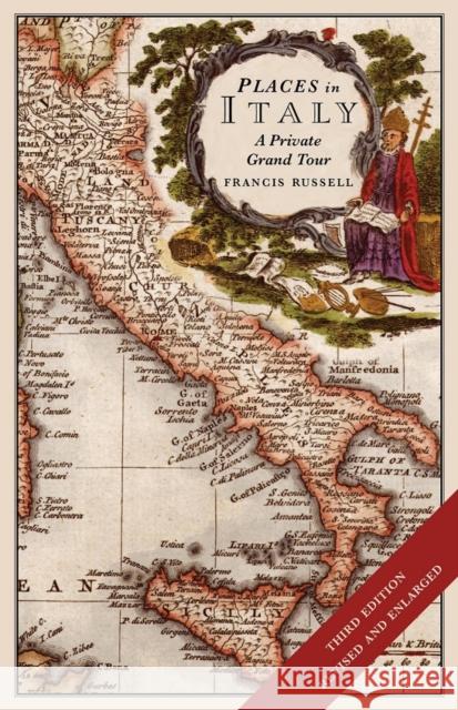Places in Italy: A Private Grand Tour Francis Russell 9781912242214 Wilmington Square Books