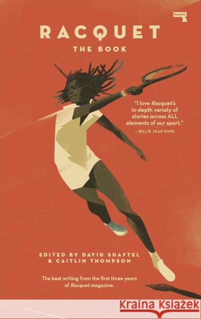 Racquet: The Book Shaftel, David 9781912248773 Repeater
